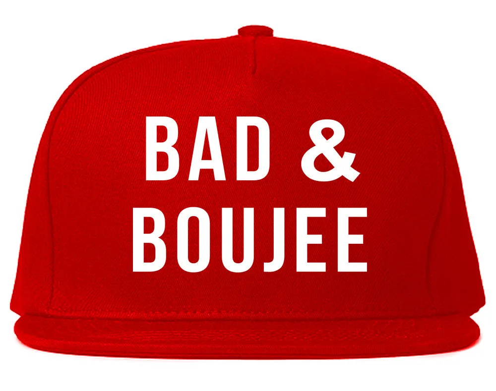 Bad And Boujee Snapback Hat
