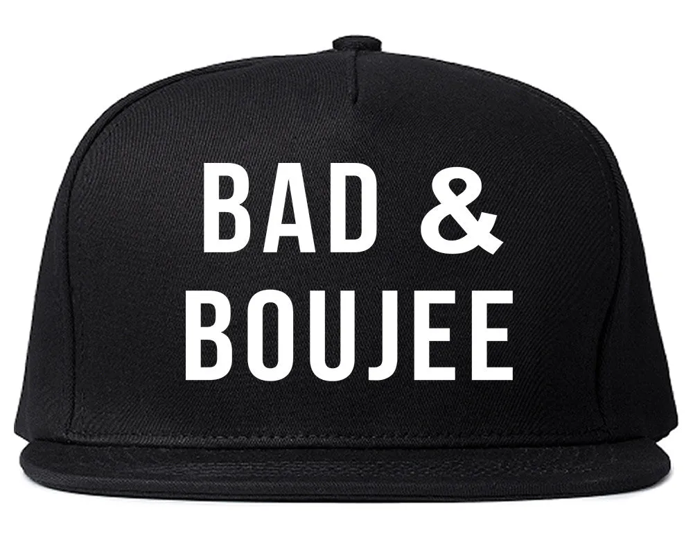 Bad And Boujee Snapback Hat
