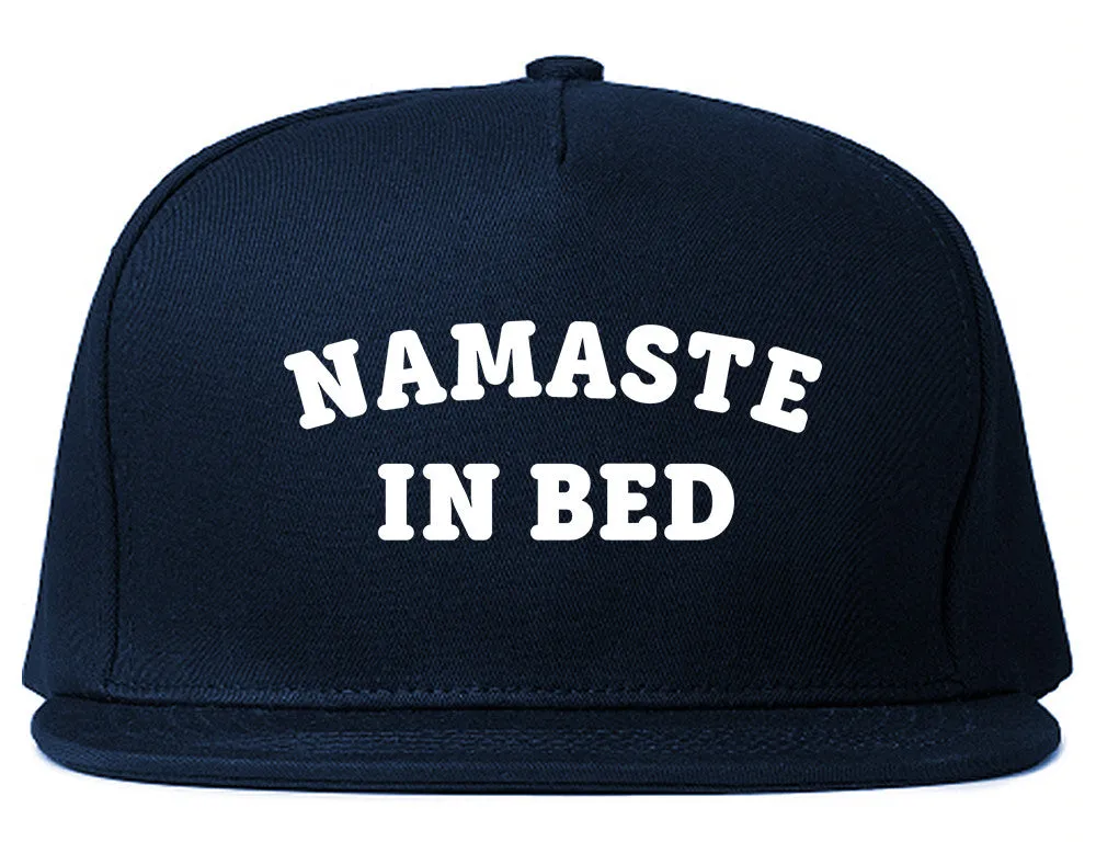 Namaste In Bed Snapback Hat