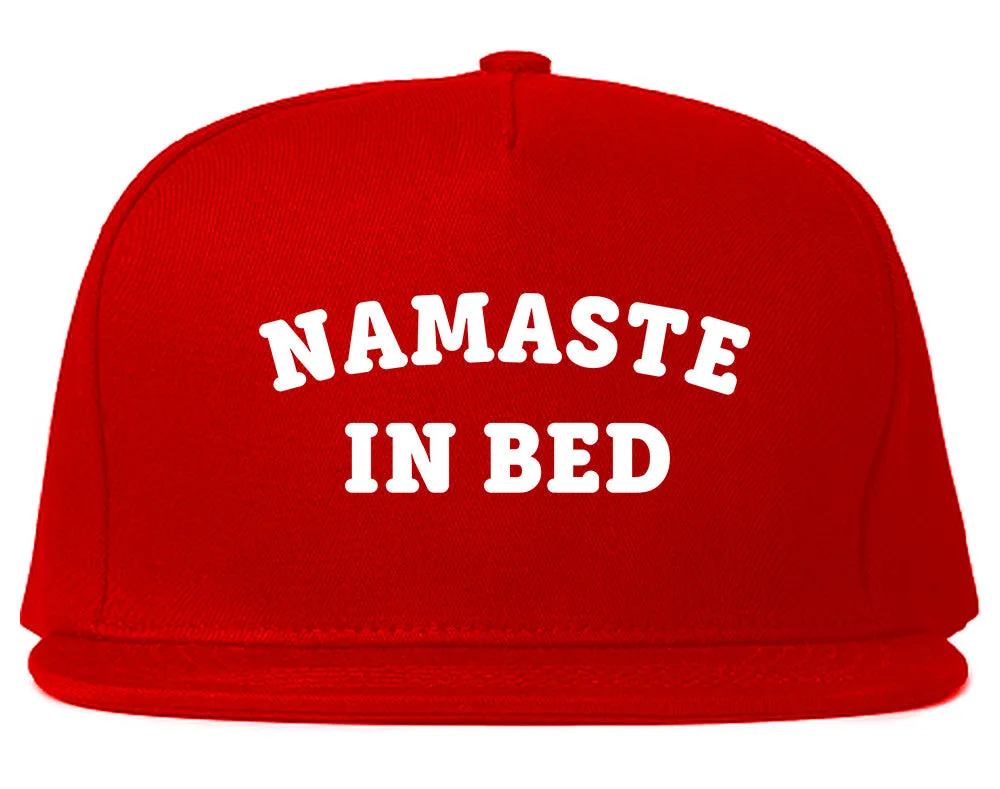 Namaste In Bed Snapback Hat