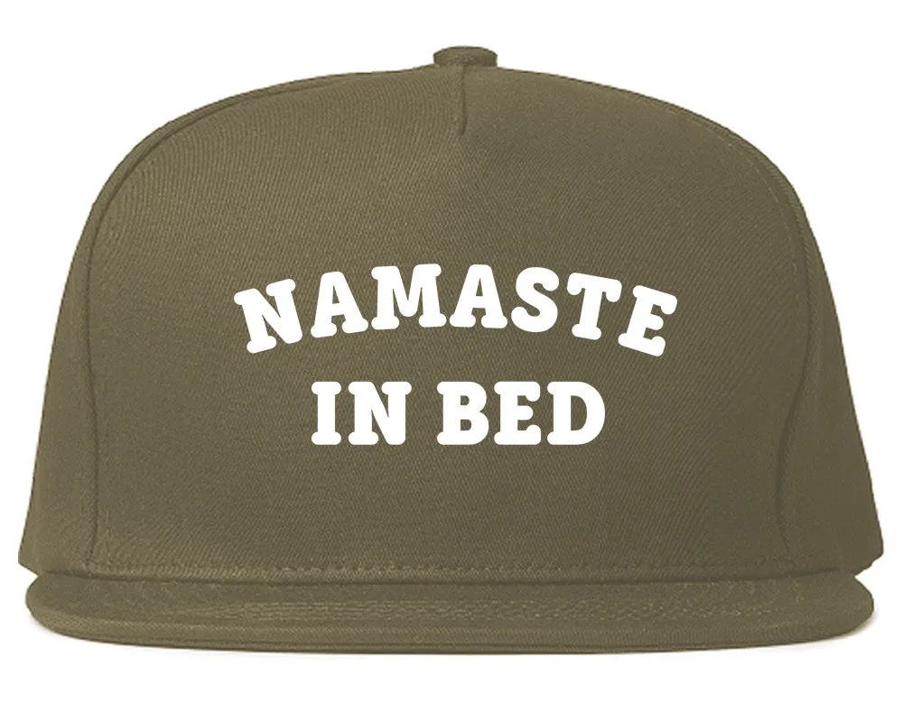 Namaste In Bed Snapback Hat